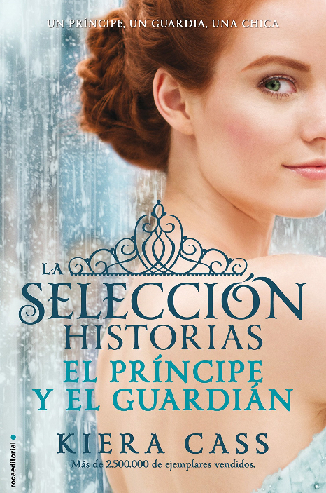La selección historias: El príncipe y el guardián