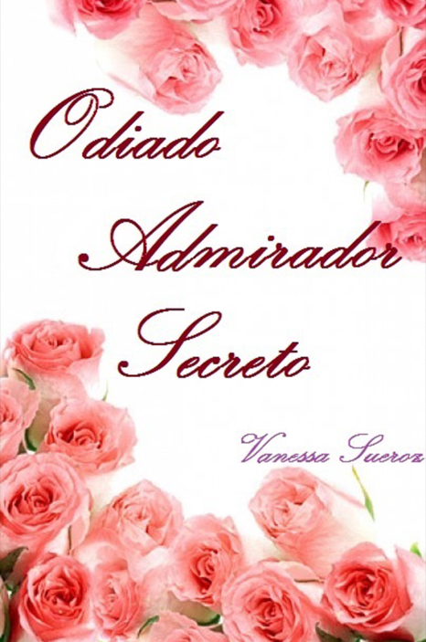 Odiado Admirador Secreto